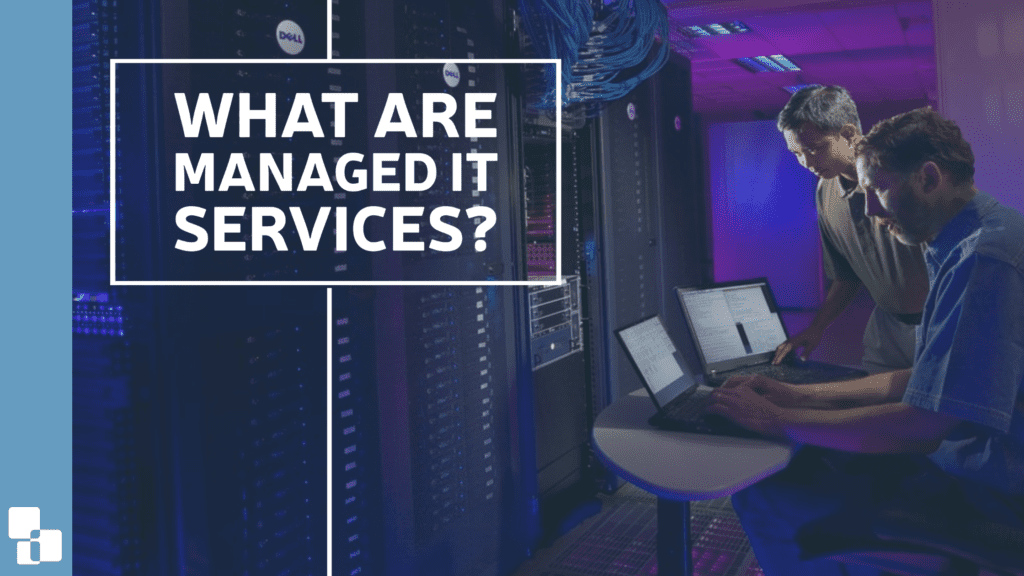 What are Managed IT Services
